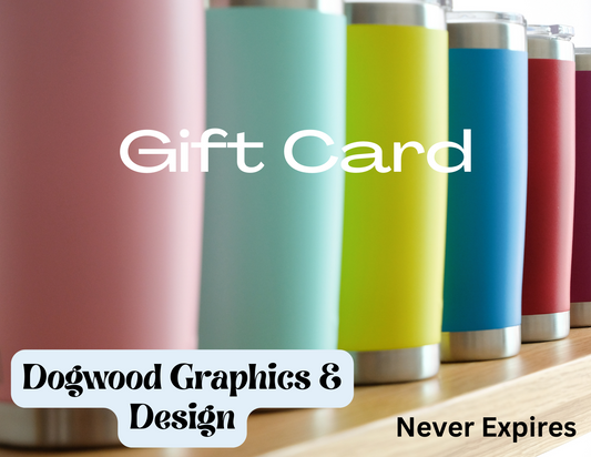 Dogwood Graphics & Design Gift Card