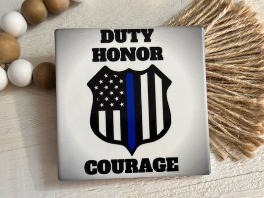Duty, Honor, Courage Thin Blue Line Law Enforcement Ceramic Coaster