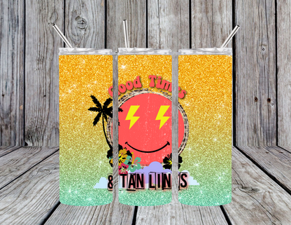 Good Times & Tan Lines 20oz Skinny Tumbler